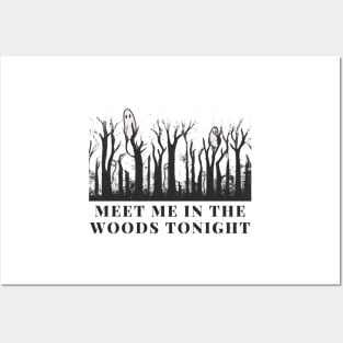 meet me in the woods ghost version Posters and Art